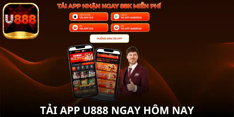 Tải app U888 để trải nghiệm chơi cá cược mượt mà hơn.