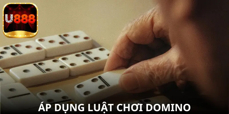 Vận dụng luật domino linh hoạt