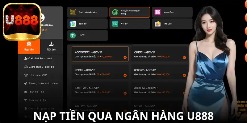 Nạp tiền qua ngân hàng tại U888 – cách thức dễ dàng và an toàn.