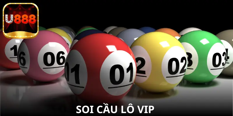 Soi Cầu Lô VIP