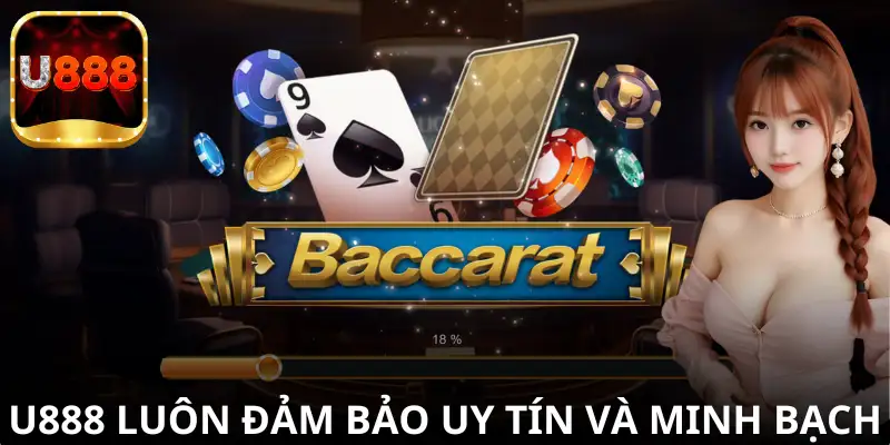 U888 cam kết minh bạch và uy tín với người chơi